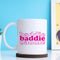 Baddie Mug